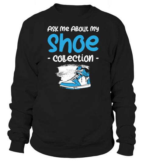 Shoes Shopping Fashion Collector Sweatshirt Unisex