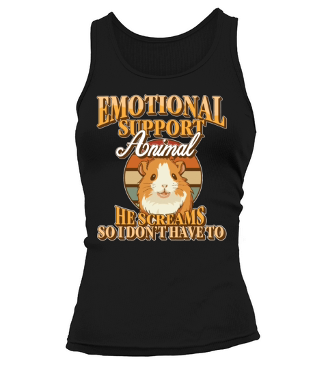 Emotional Support Animal He Screams Guinea Pig Tank top Woman