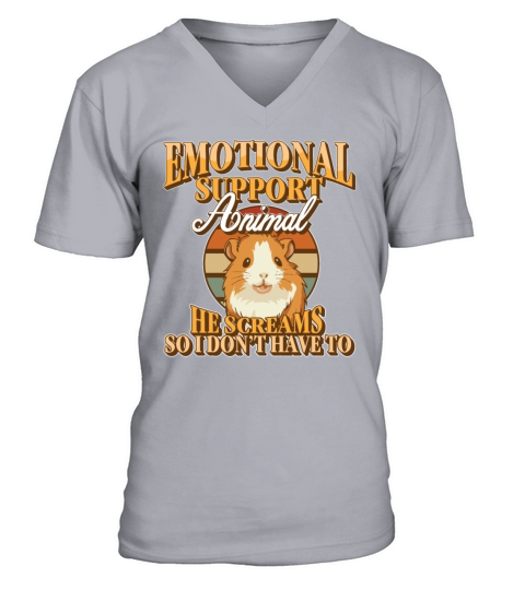 Emotional Support Animal He Screams Guinea Pig V-Neck T-shirt