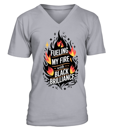 Fueling My Fire with Black Brilliance V-Neck T-shirt