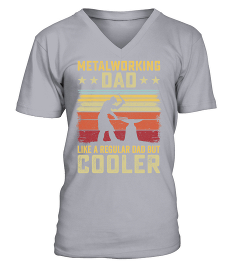 Metalworking Dad Like A Regular dad but Cooler 09 V-Neck T-shirt