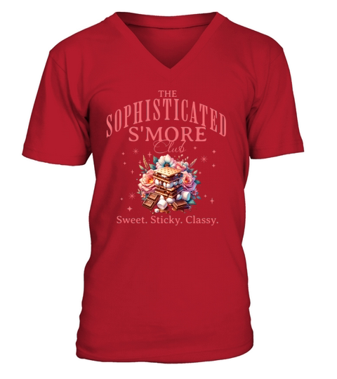The sophisticated Smore club Sweet Sticky Classy V-Neck T-shirt