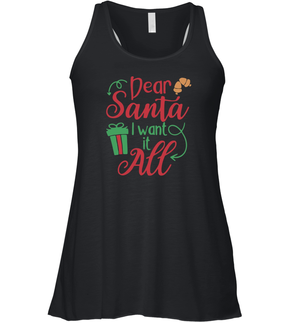 Dear santa i want it all Women's Flowy Tank Top
