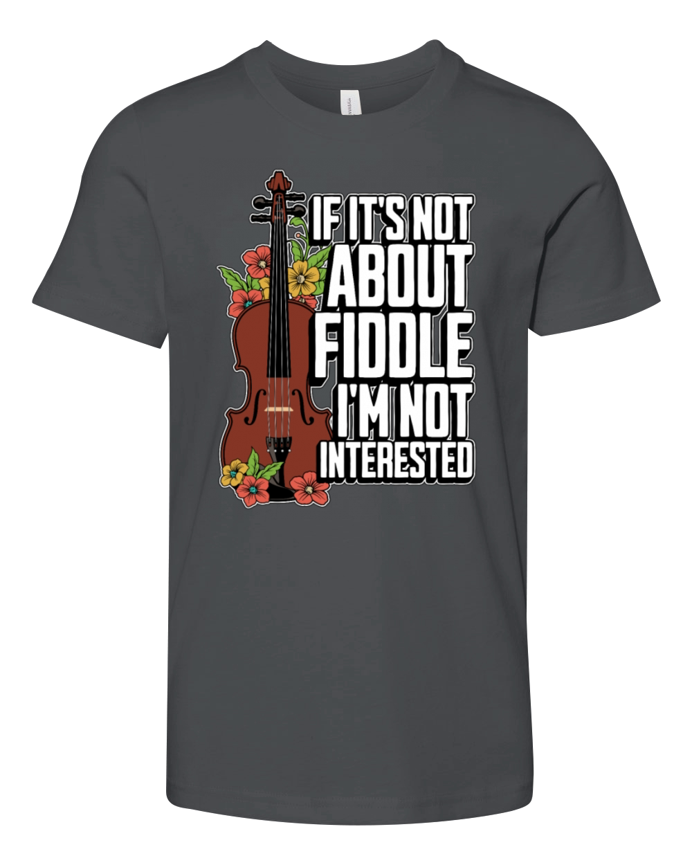 Fiddle If Its Not About Fiddle Musical Instrument Youth Unisex Jersey Tee