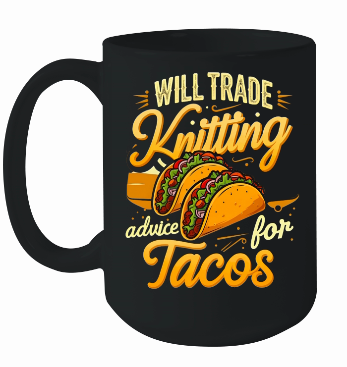 Will Trade Knitting Tacos Ceramic Mug