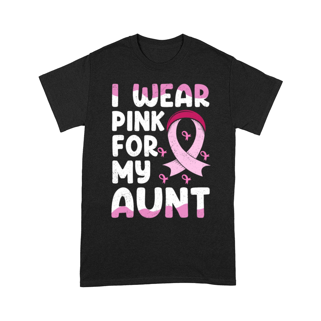 I Wear Pink For My Aunt Breast Cancer Comfort T-shirt