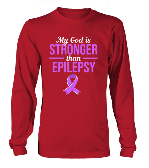 Religious Quotes My God Is Stronger Than Epilepsy Long sleeved Unisex