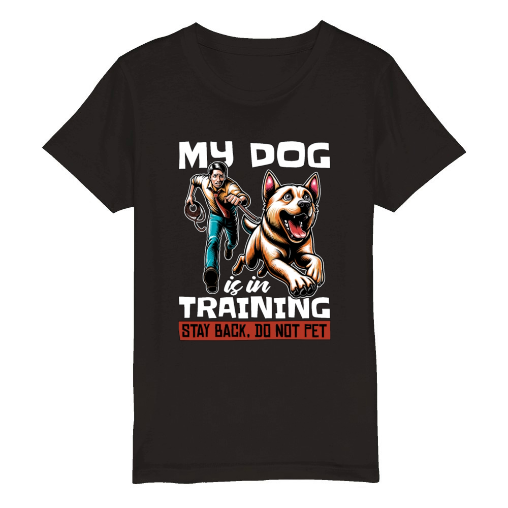 Dog Trainer My Dog Is In Training Agility Training Organic Kids Crewneck T-shirt