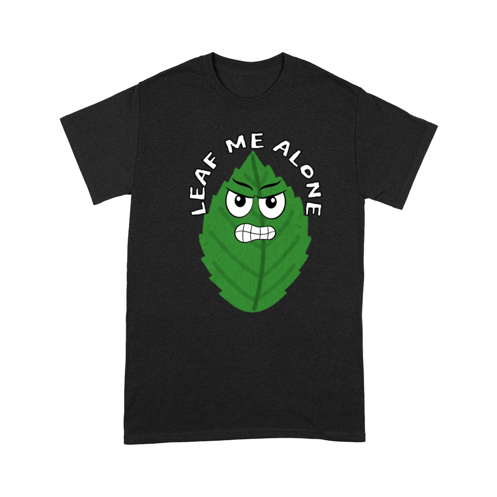 Leaf Me Alone - Angry Leaf Premium T-shirt