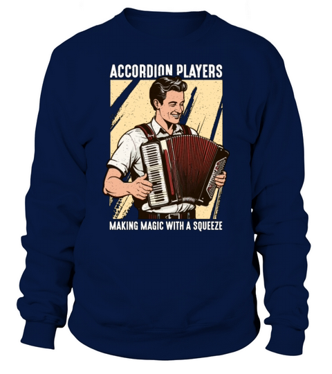 Accordion Players Making Magic Wind Instrument Sweatshirt Unisex