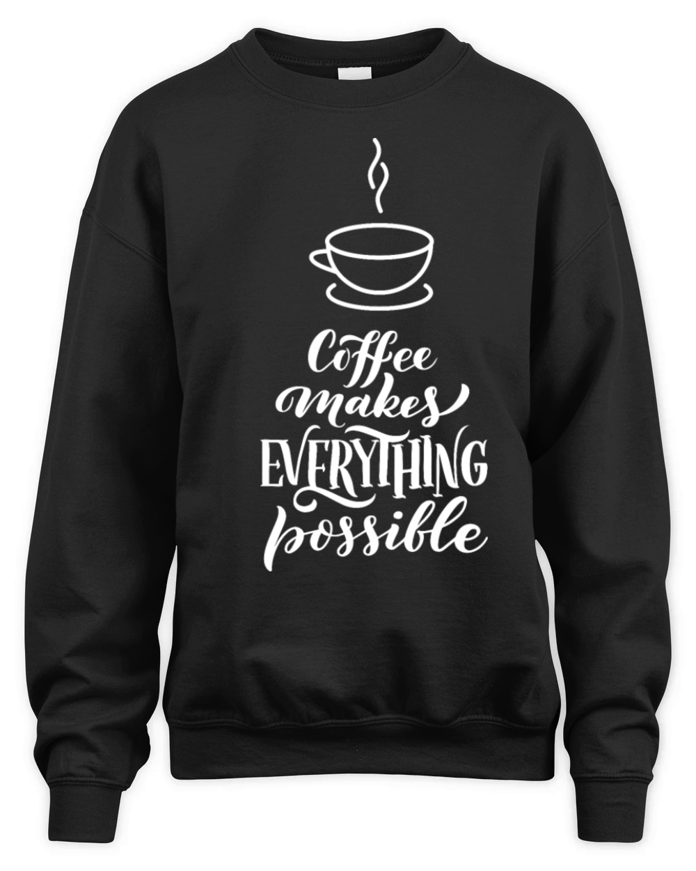 Modern Typographic Coffee Quote Unisex Premium Crewneck Sweatshirt