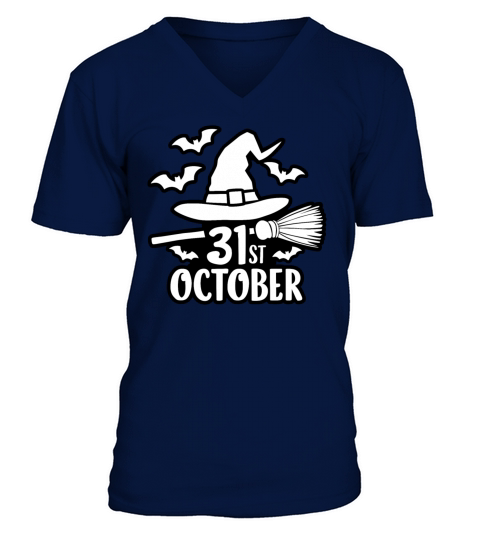 October 31st Halloween Saying Quote V-Neck T-shirt