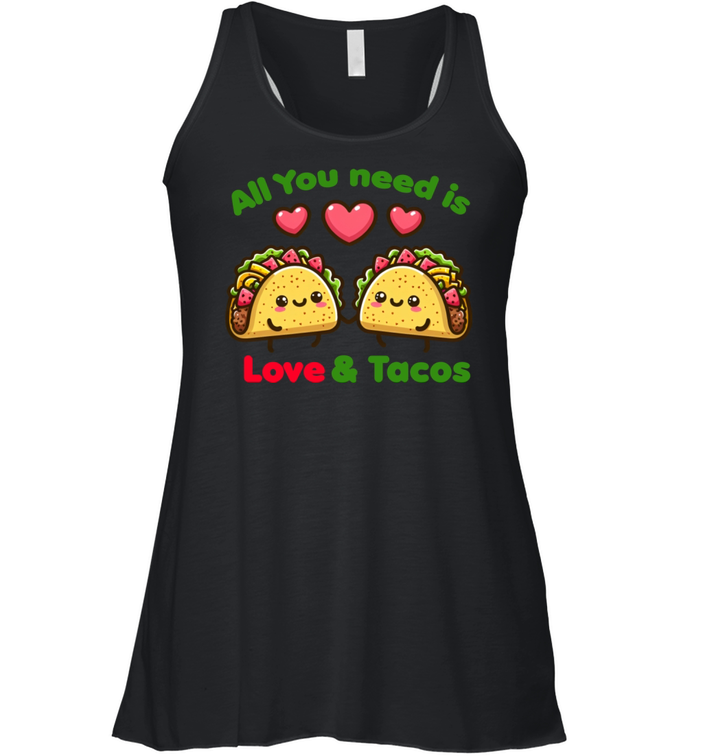 All You need is love and tacos Women's Flowy Tank Top