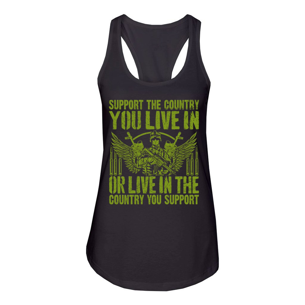 support the country you live in or live in the country you support Women's Racerback Tank