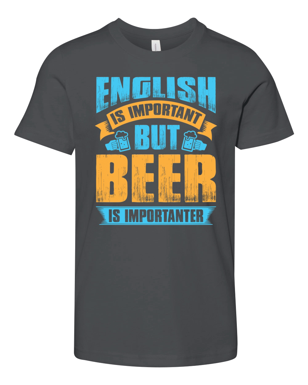 English is important but beer is importanter Youth Unisex Jersey Tee