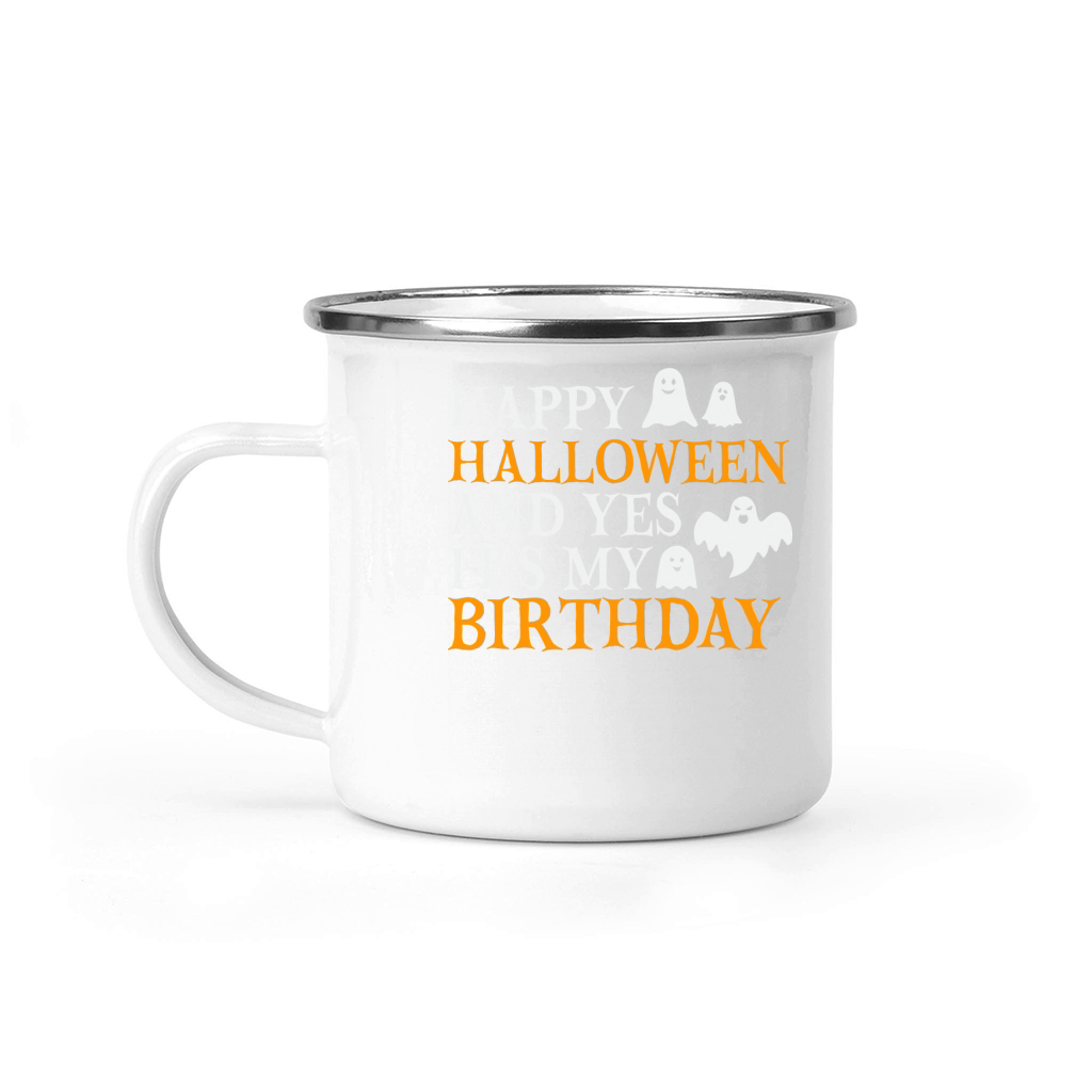 Happy halloween and yes its my birthday Camping Mug