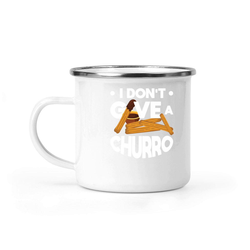 I dont give a Churro Camping Mug