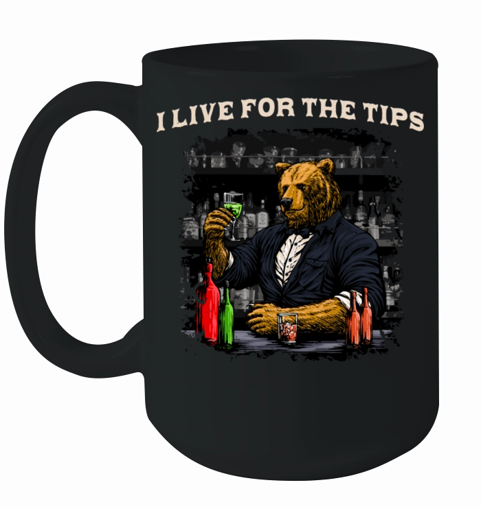 I Live for the Tips Funny Bartender Humor Bartendi Ceramic Mug