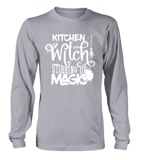 Kitchen Witch Stirring up magic Long sleeved Unisex