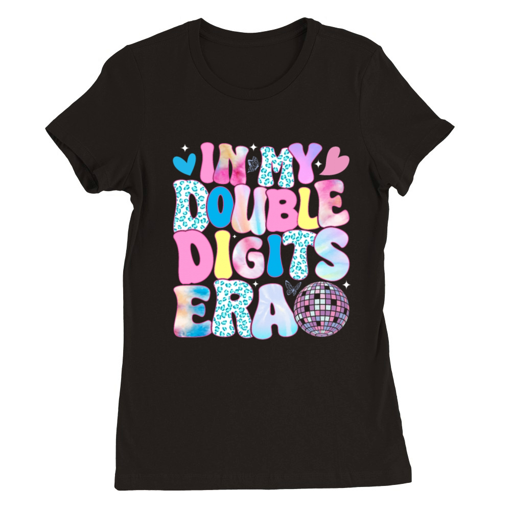In My Double Digits Era Retro 10 Year Old Birthday Premium Womens Crewneck T-shirt