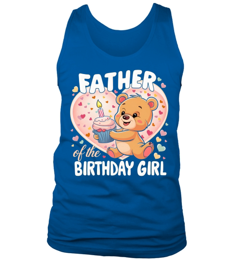 Father of the birthday girl (1) Tank Top Unisex