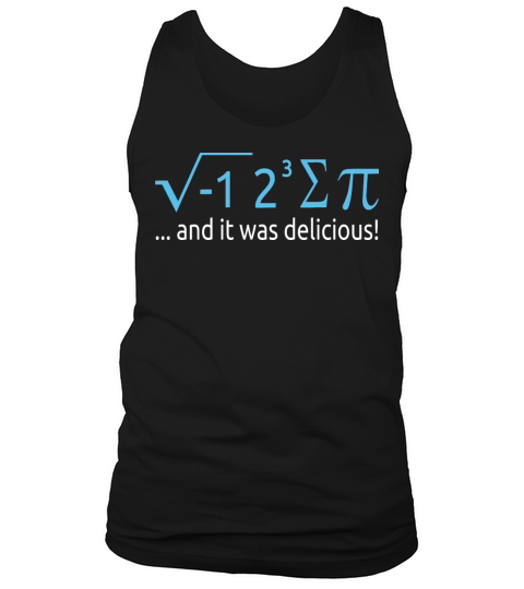 I Ate Some Pie And It Was Delicious 8 Pi Day 2BK9 Tank Top Unisex