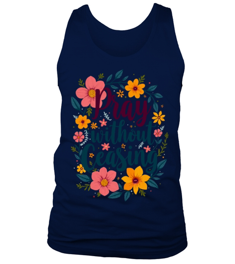 Pray Without Ceasing Christian Quote Floral Flower Tank Top Unisex