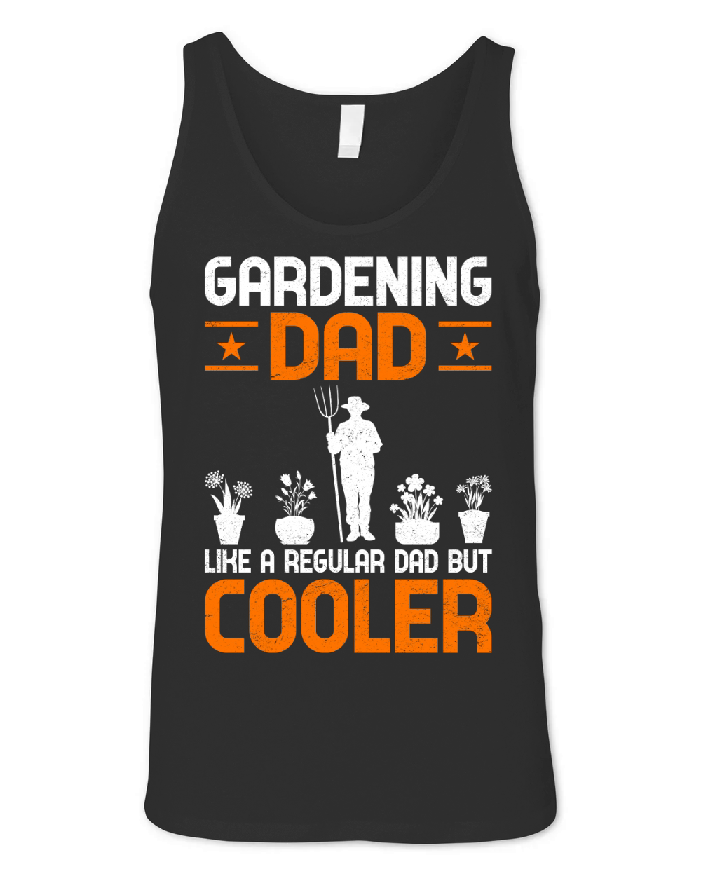 Gardening dad like a regular Dad But Cooler Unisex Jersey Tank