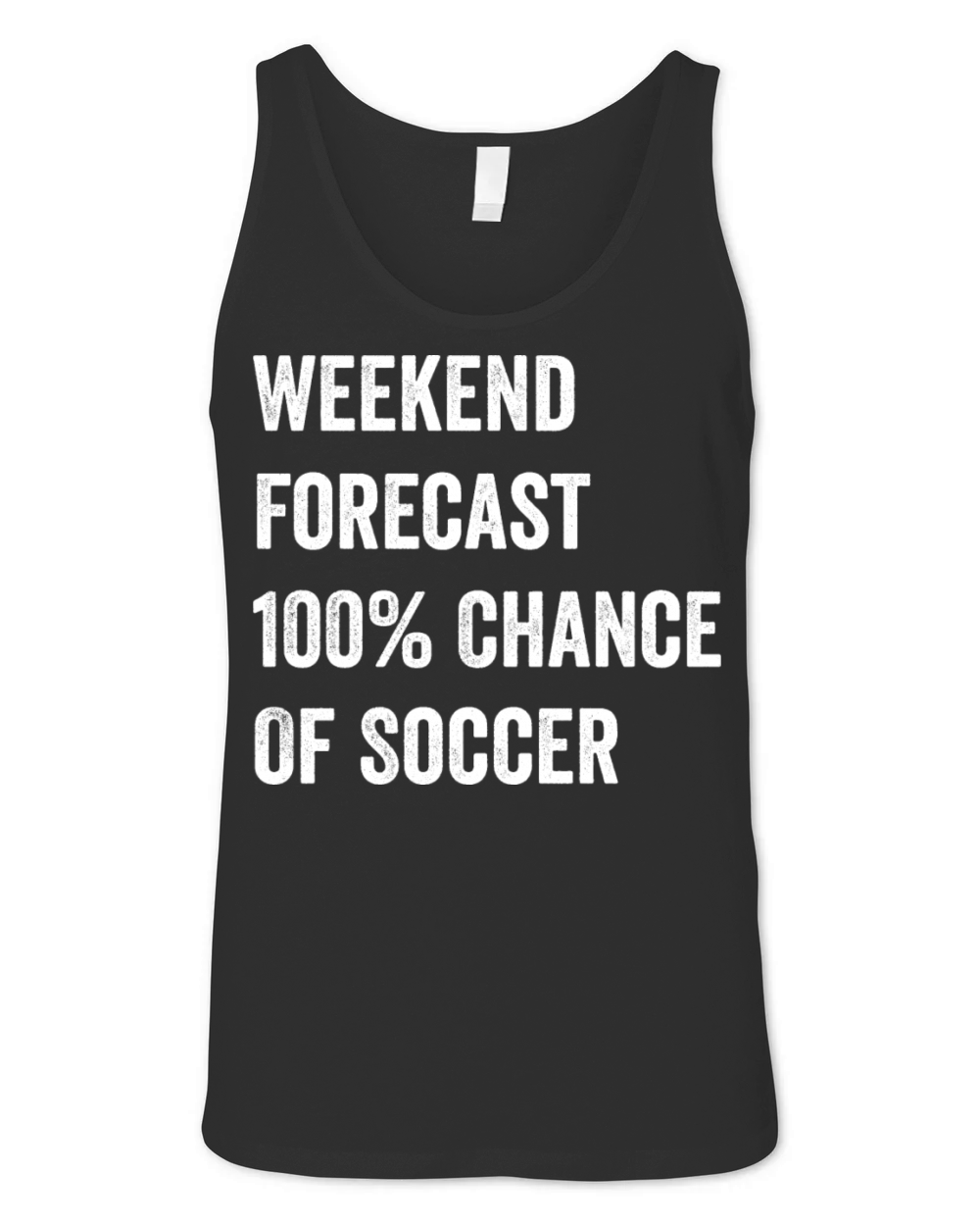 Weekend Forecast Funny Soccer Lover Unisex Jersey Tank