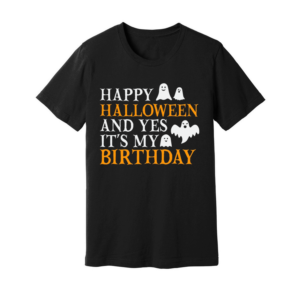 Happy halloween and yes its my birthday Unisex Jersey Tee