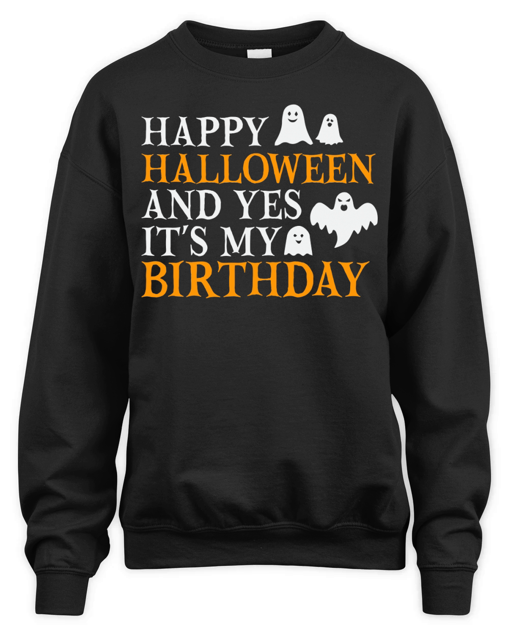 Happy halloween and yes its my birthday Unisex Premium Crewneck Sweatshirt