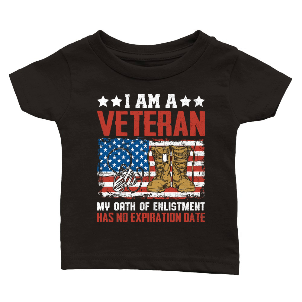 I AM A VETERAN MY OATH OF ENLISTMENT HAS NO EXPIRATION DATE Classic Baby Crewneck T-shirt
