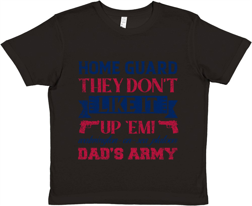 Home guard they dont like it Premium Kids Crewneck T-shirt