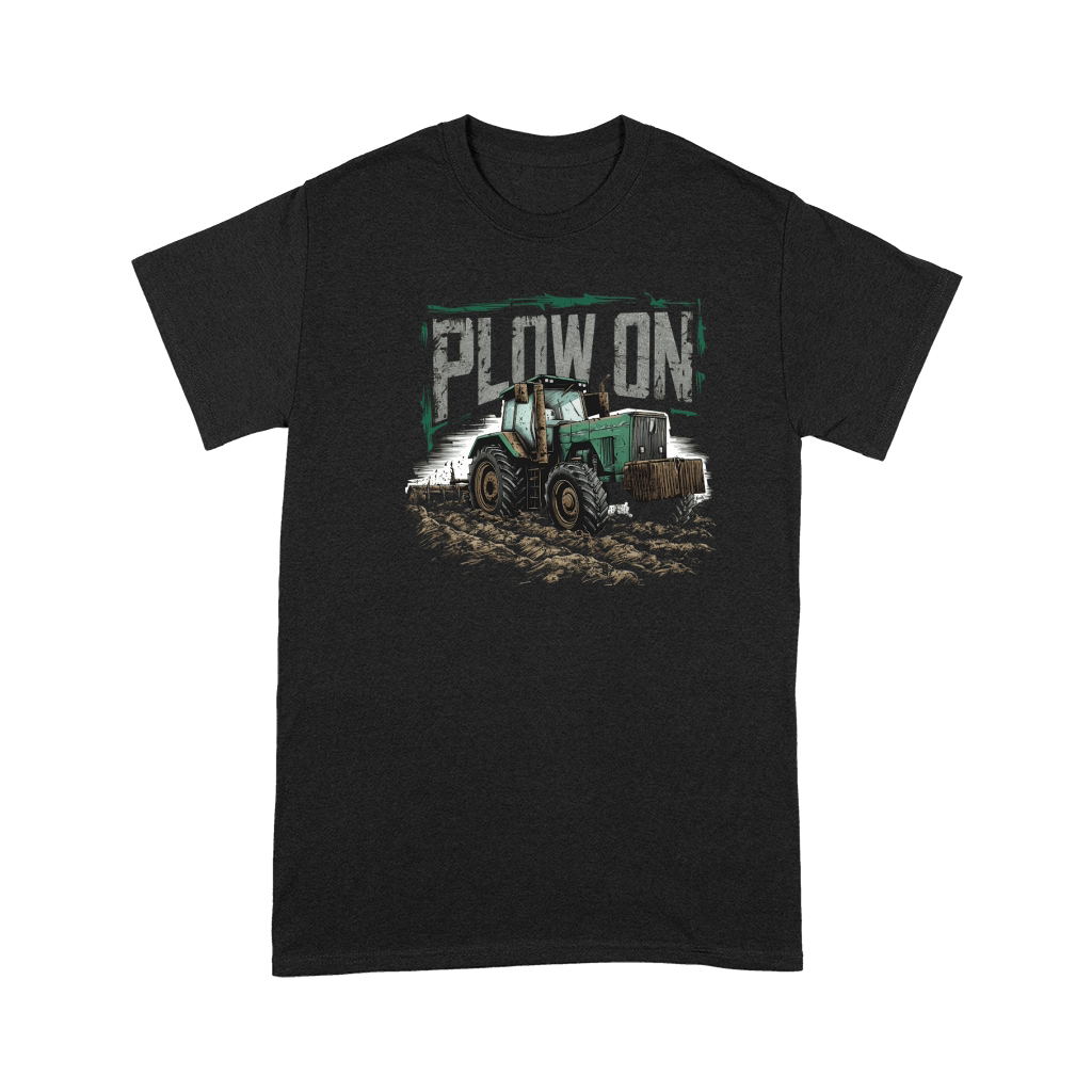Plow On Premium T-shirt