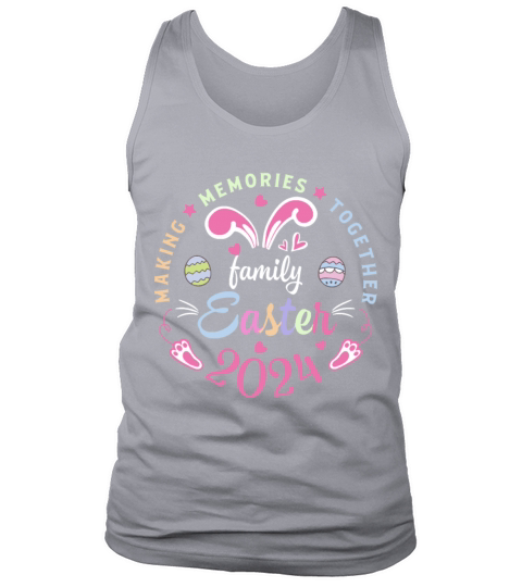 Making memories together Easter family 2024 Tank Top Unisex
