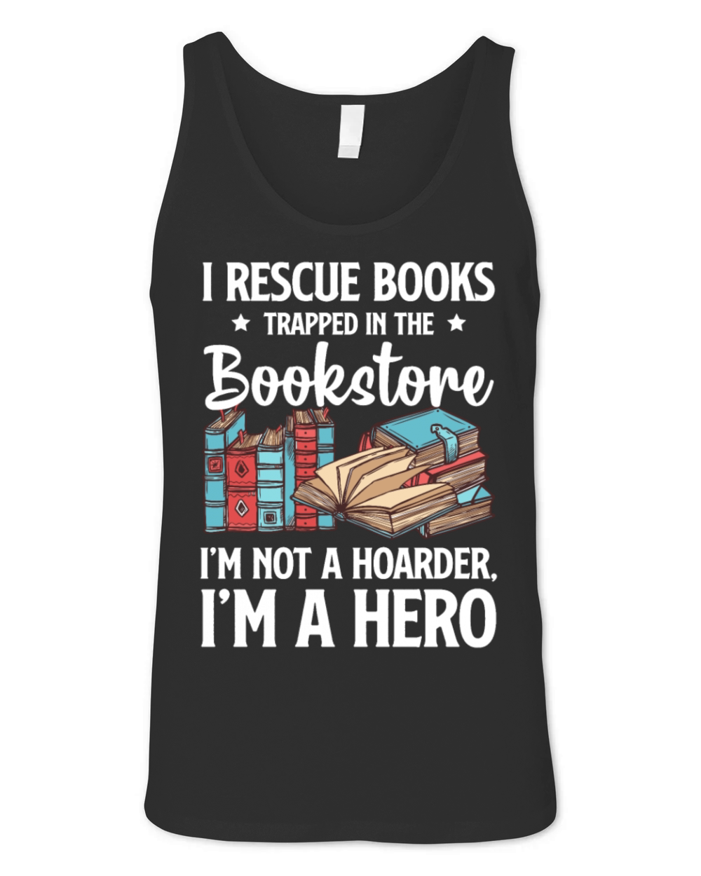 I Rescue Book Lover Reader Desing Funny Reading Unisex Jersey Tank