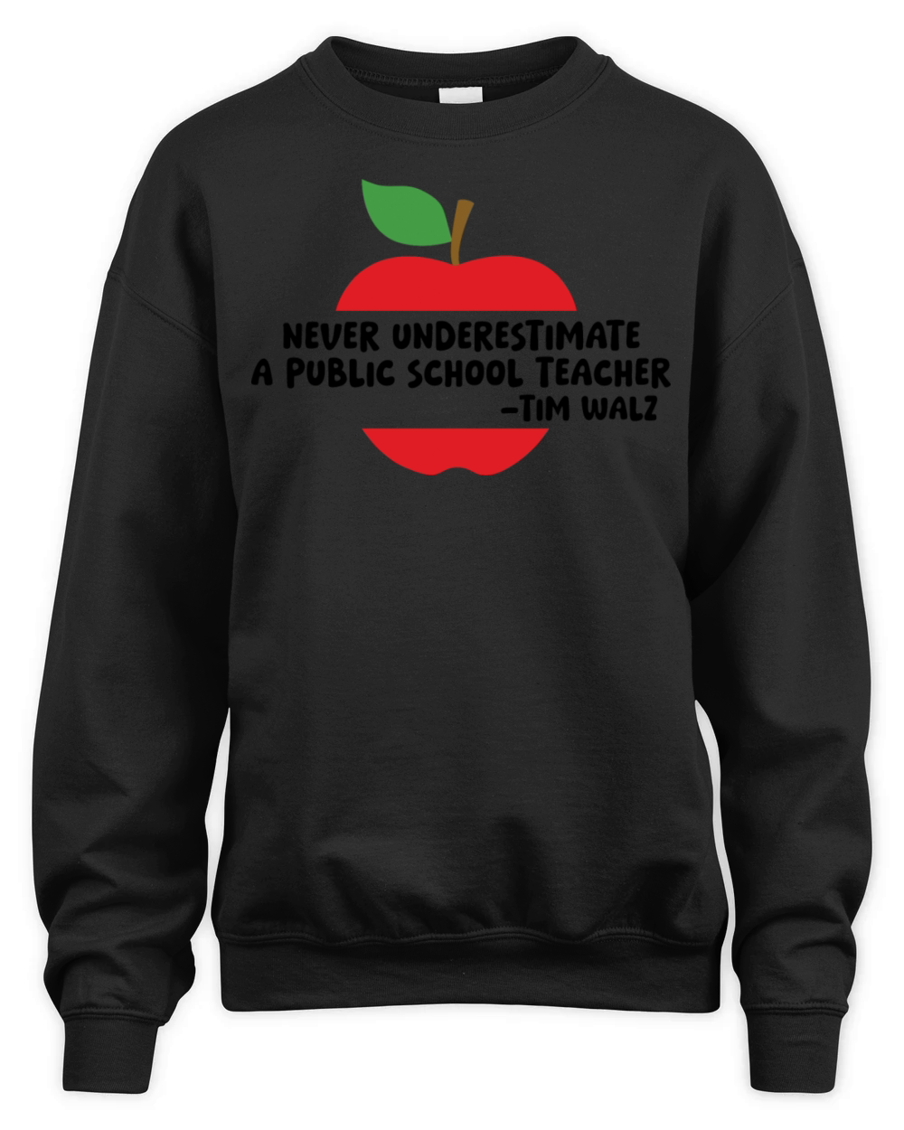Never Underestimate A Public School Teacher - Tim Unisex Premium Crewneck Sweatshirt