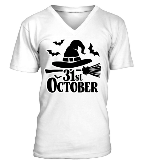 October 31st Halloween Saying Quote V-Neck T-shirt