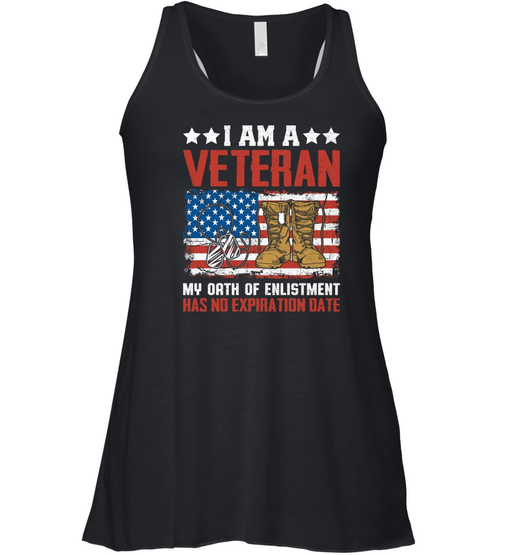 I AM A VETERAN MY OATH OF ENLISTMENT HAS NO EXPIRATION DATE Women's Flowy Tank Top
