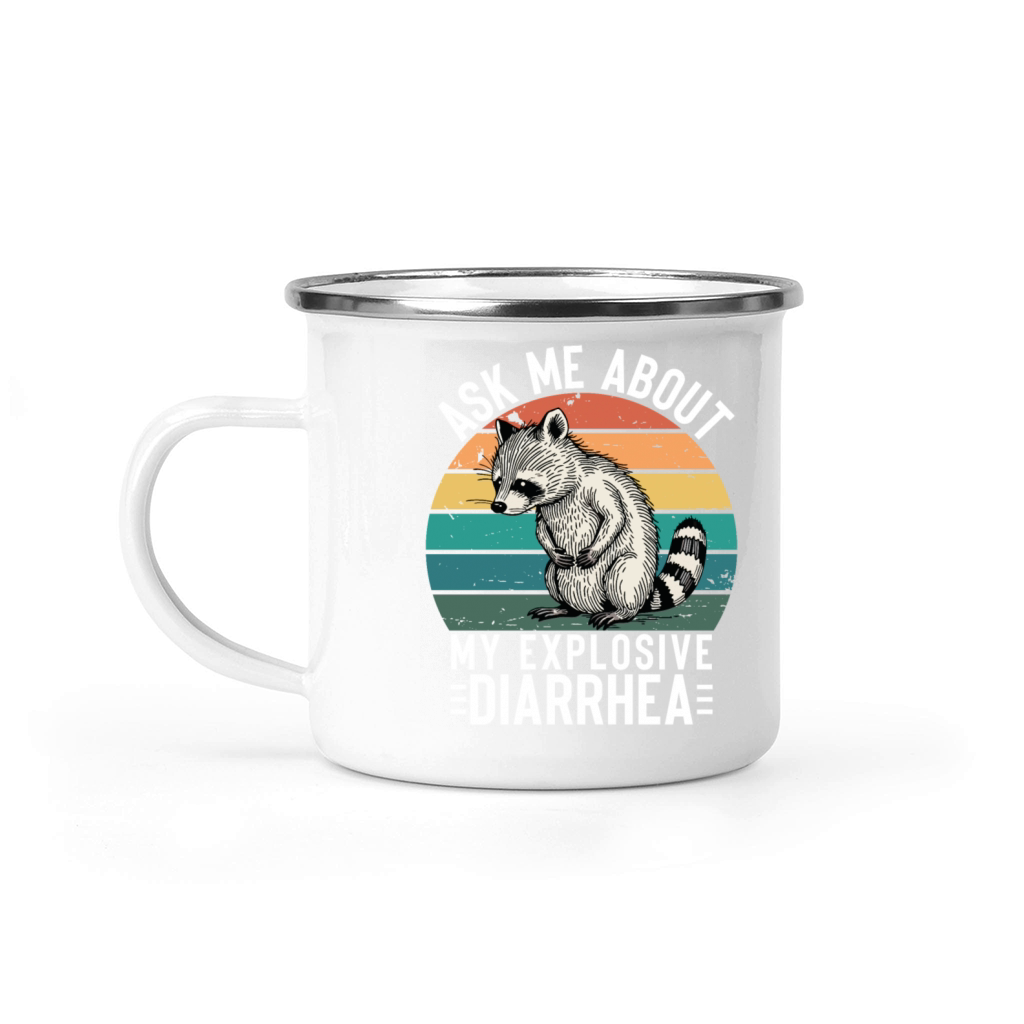 Ask Me About My Explosive Diarrhea Funny Racoon Camping Mug
