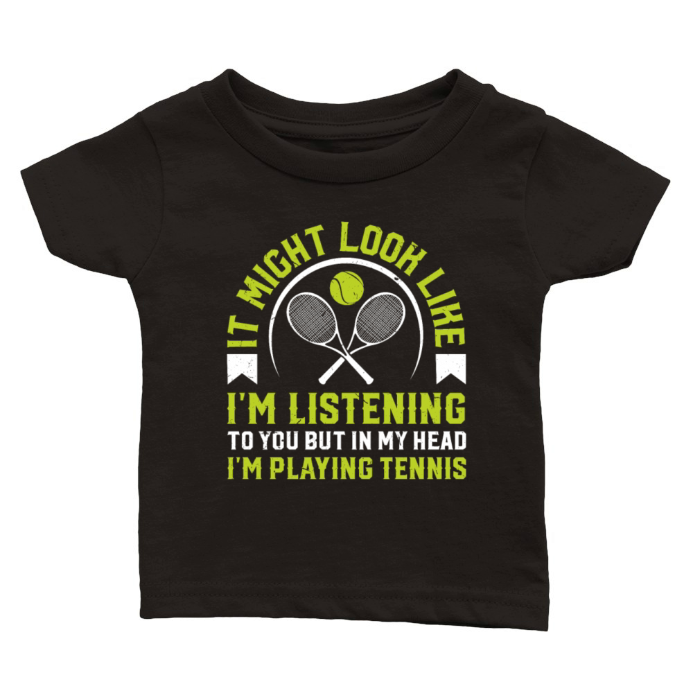 Tennis Lover - but in my head Im playing tennis Classic Baby Crewneck T-shirt