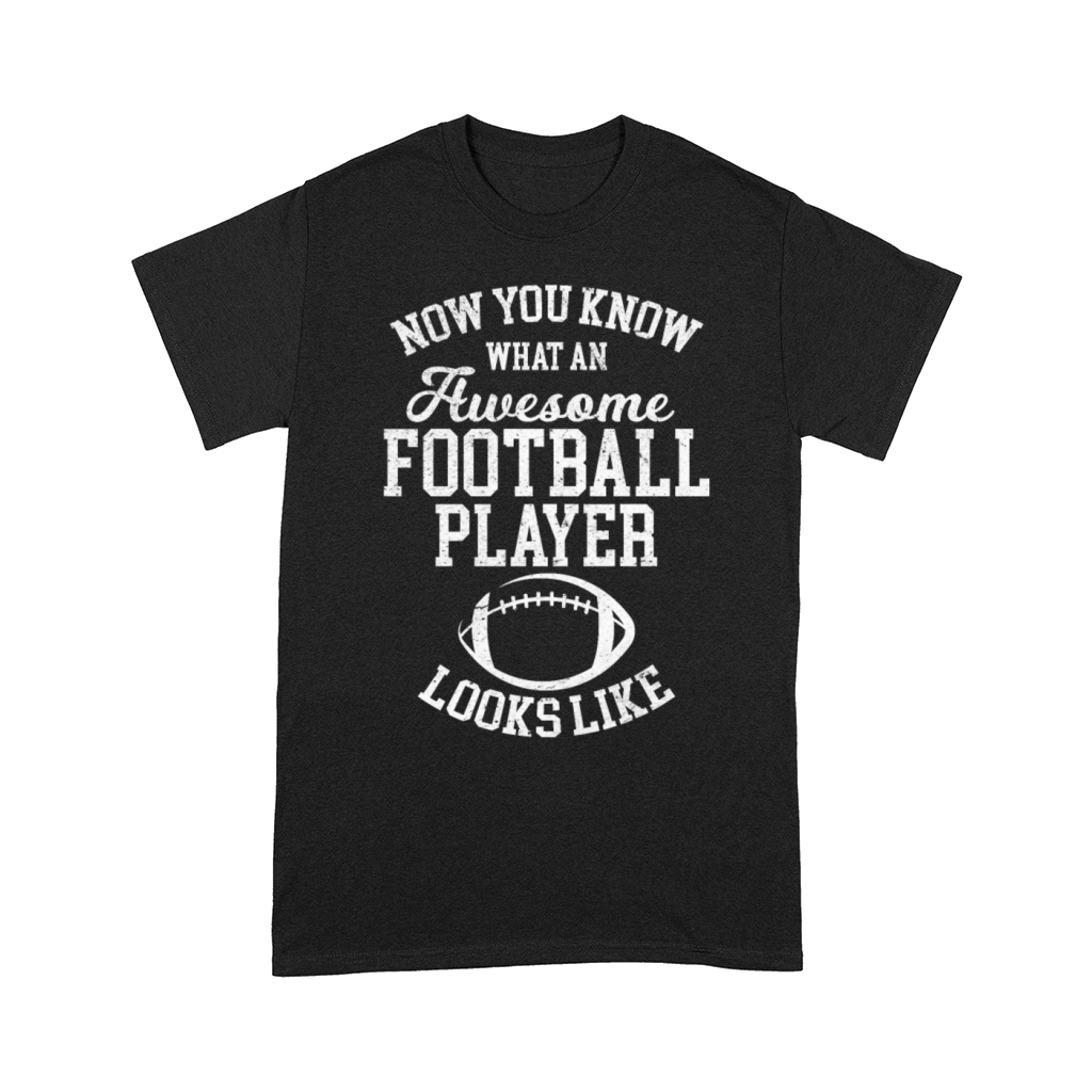 Awesome Football Player Looks Like - Football Game Comfort T-shirt