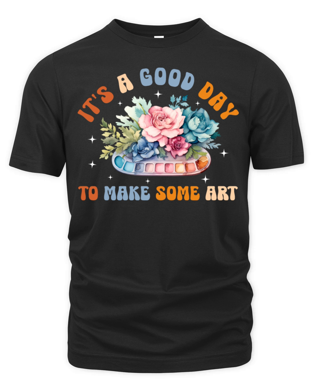Its a Good Day to Make Some Art - Artist Organic Unisex T-shirt