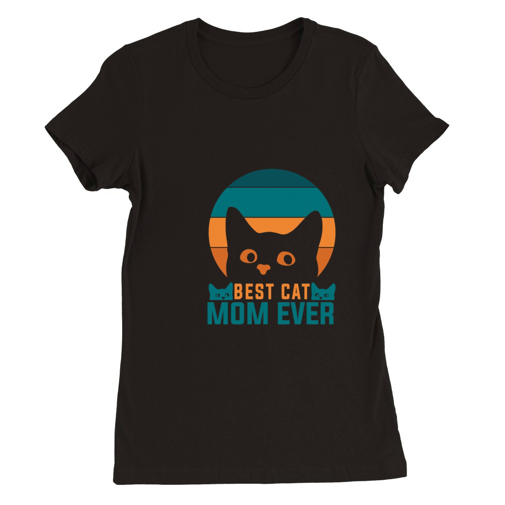 Best cat mom ever 03 Premium Womens Crewneck T-shirt