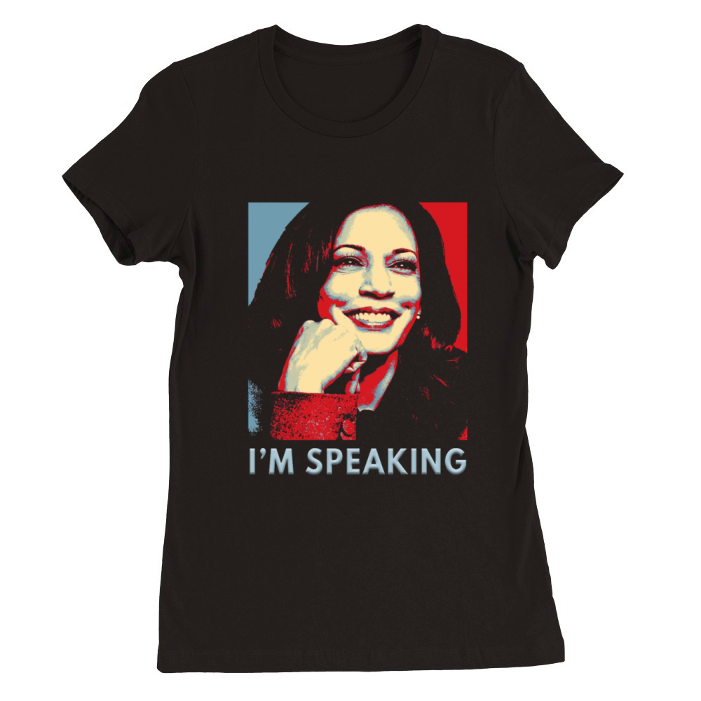 Kamala Harris 2024 Im Speaking Quote Democrats Premium Womens Crewneck T-shirt