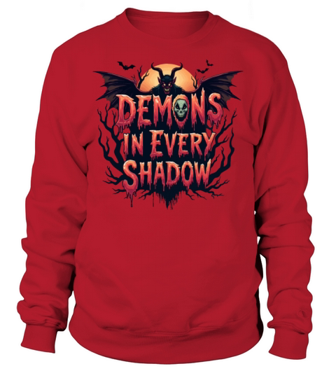 Demon in Every Shadow Halloween Sweatshirt Unisex
