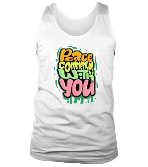 Peace commences with you Tank Top Unisex