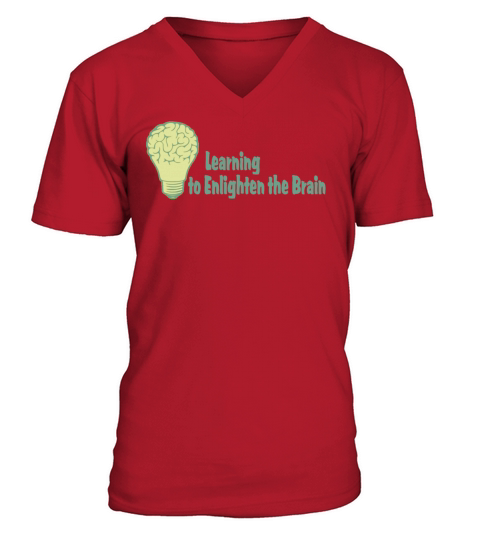 Learning to Enlighten the Brain V-Neck T-shirt