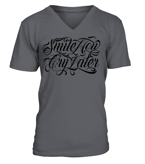 smile now cry later chicano lettering V-Neck T-shirt