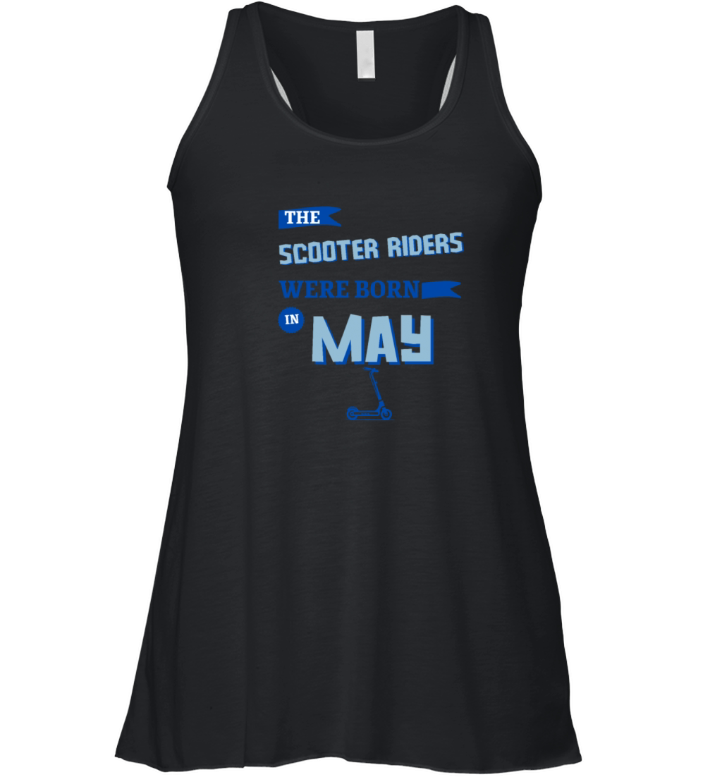 The scooter riders were born in may Women's Flowy Tank Top